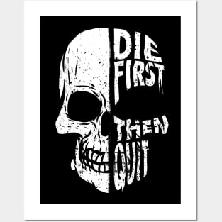 Die first then quit badass half skull vintage motivational Posters and Art